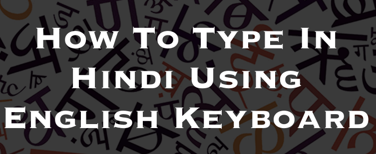 type in hindi using english keyboard